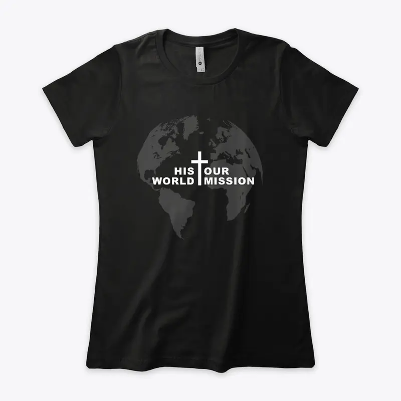 His World Our Mission - Black & Grey