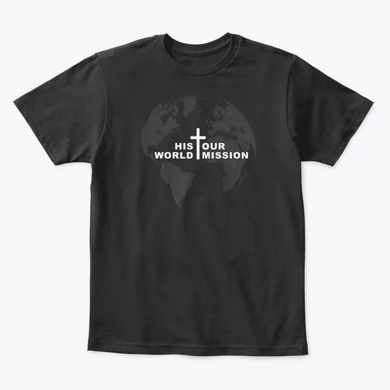 His World Our Mission - Black & Grey