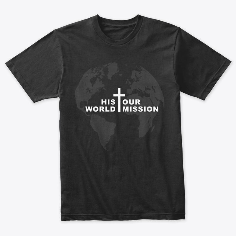 His World Our Mission - Black & Grey